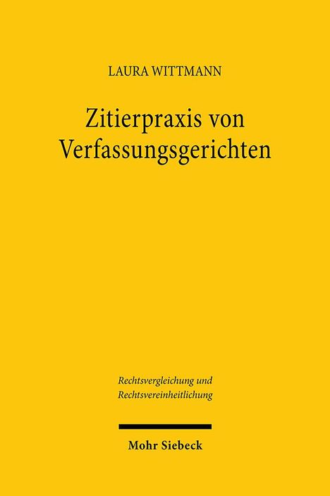 Laura Wittmann: Zitierpraxis von Verfassungsgerichten, Buch