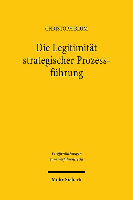 Christoph Blüm: Die Legitimität strategischer Prozessführung, Buch