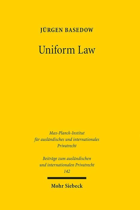 Jürgen Basedow: Uniform Law, Buch