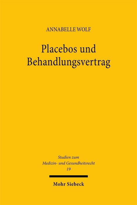 Annabelle Wolf: Placebos und Behandlungsvertrag, Buch