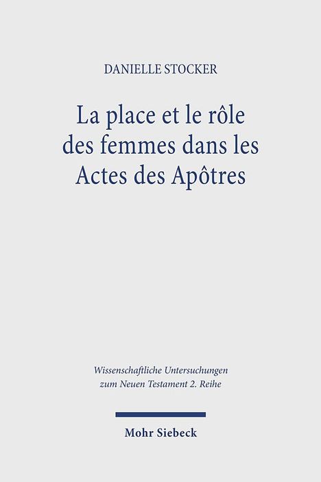 Danielle Stocker: La place et le rôle des femmes dans les Actes des Apôtres, Buch