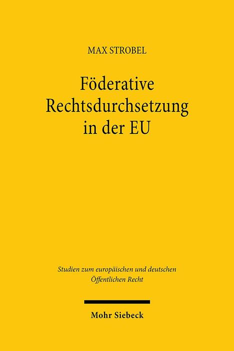 Max Strobel: Föderative Rechtsdurchsetzung in der EU, Buch