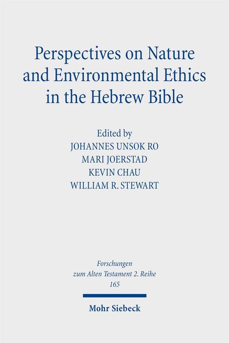 Perspectives on Nature and Environmental Ethics in the Hebrew Bible, Buch