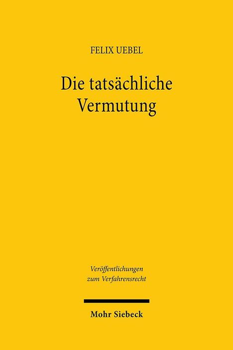 Felix Uebel: Die tatsächliche Vermutung, Buch