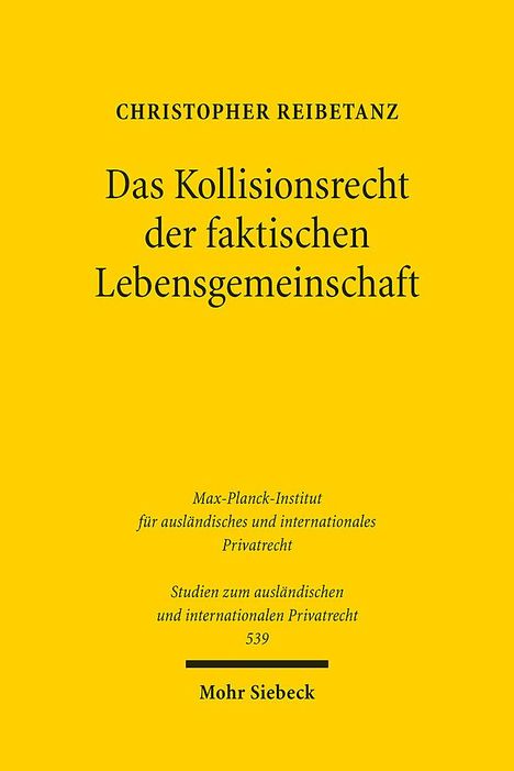 Christopher Reibetanz: Das Kollisionsrecht der faktischen Lebensgemeinschaft, Buch