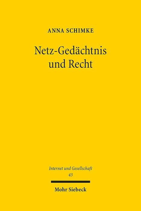 Anna Schimke: Netz-Gedächtnis und Recht, Buch