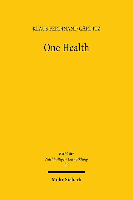 Klaus Ferdinand Gärditz: One Health, Buch