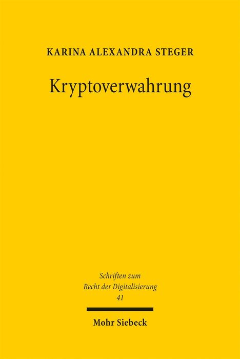 Karina Alexandra Steger: Kryptoverwahrung, Buch