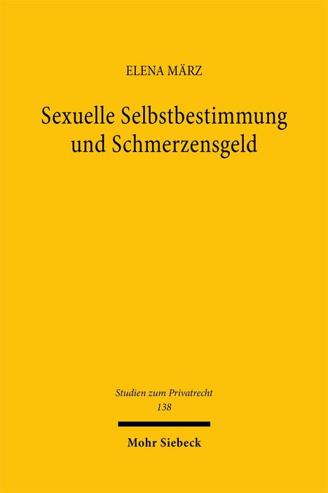 Elena März: Sexuelle Selbstbestimmung und Schmerzensgeld, Buch