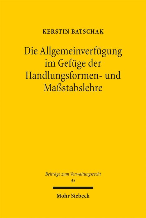 Text: "Die Allgemeinverfügung im Gefüge der Handlungsformen- und Maßstabslehre" auf gelbem Hintergrund.