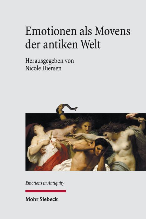 Text: "Emotionen als Movens der antiken Welt", "Herausgegeben von Nicole Diersen", "Emotions in Antiquity", "Mohr Siebeck".  
Das Cover zeigt ein Gemälde wütender und leidender Figuren.