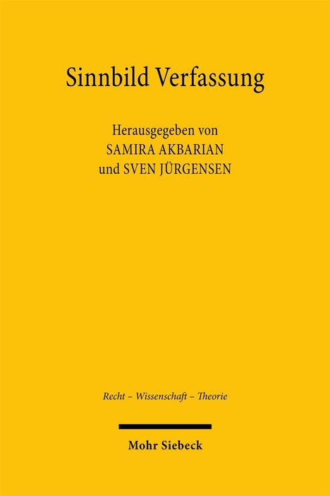 "Sinnbild Verfassung" steht oben. Herausgegeben von Samira Akbarian und Sven Jürgensen. Unten: "Recht – Wissenschaft – Theorie".