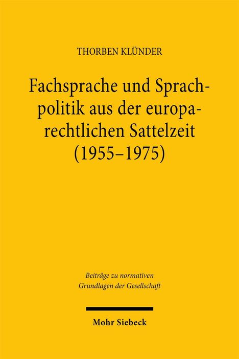 Gelbes Buchcover mit schwarzem Text: Titel über europarechtliche Sprache 1955-1975. Autor: Thorben Klünder.