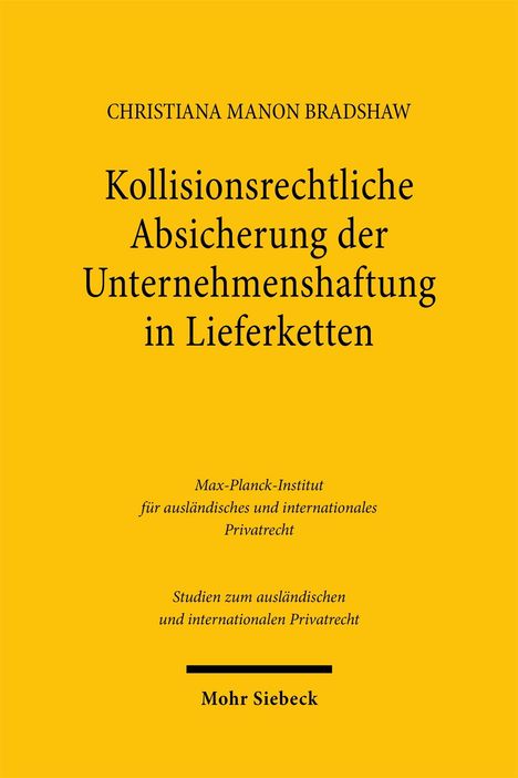 Titel: "Kollisionsrechtliche Absicherung der Unternehmenshaftung in Lieferketten". Gelber Hintergrund, schwarzer Text.