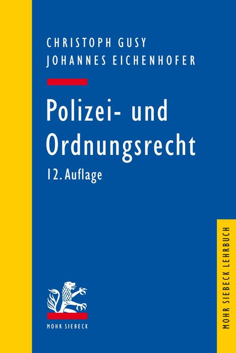 „Polizei- und Ordnungsrecht, 12. Auflage“ von Gusy und Eichenhofer. Blaues Cover mit gelbem Rand, Verlag Mohr Siebeck.