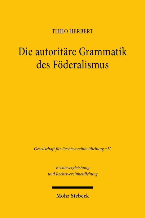 Titel: "Die autoritäre Grammatik des Föderalismus." Autor: Thilo Herbert. Gelber Hintergrund, schwarzer Text.