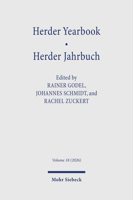 "Herder Yearbook · Herder Jahrbuch", Herausgeber Rainer Godel, Johannes Schmidt, Rachel Zuckert. Band 18 (2026), Mohr Siebeck.