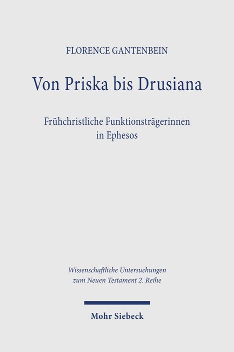 Text: "Von Priska bis Drusiana. Frühchristliche Funktionsträgerinnen in Ephesos. Mohr Siebeck." Schlichtes, textbasiertes Design.