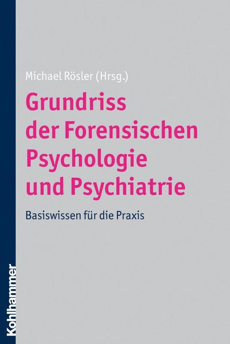 Grundriss der Forensischen Psychologie und Psychiatrie, Buch