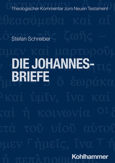 Stefan Schreiber: Die Johannesbriefe, Buch