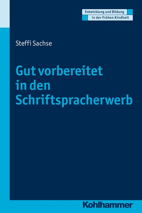 Steffi Sachse: Gut vorbereitet in den Schriftspracherwerb, Buch