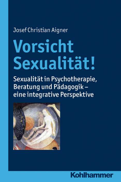Josef Christian Aigner: Vorsicht Sexualität!, Buch