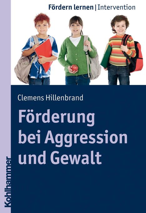 Clemens Hillenbrand: Förderung bei Aggression und Gewalt, Buch