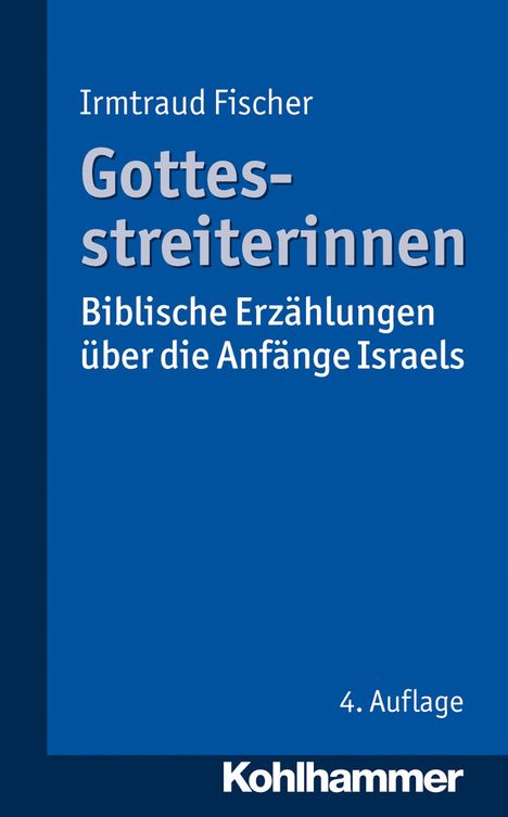 Irmtraud Fischer: Gottesstreiterinnen, Buch