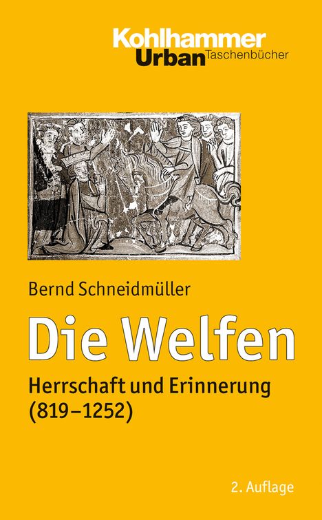 Bernd Schneidmüller: Die Welfen, Buch