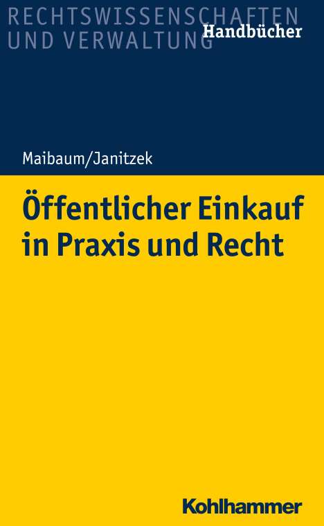 Thomas Maibaum: Maibaum, T: Öffentlicher Einkauf in Praxis und Recht, Buch