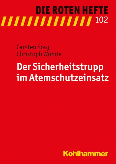 Carsten Sorg: Sorg, C: Sicherheitstrupp im Atemschutzeinsatz, Buch