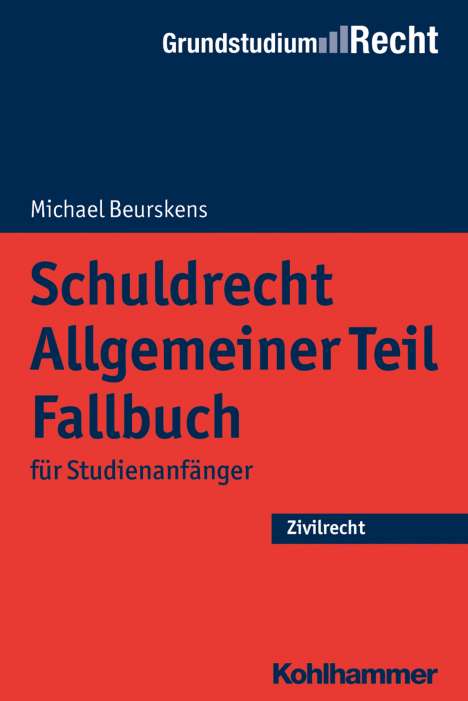Michael Beurskens: Schuldrecht Allgemeiner Teil - Fallbuch, Buch