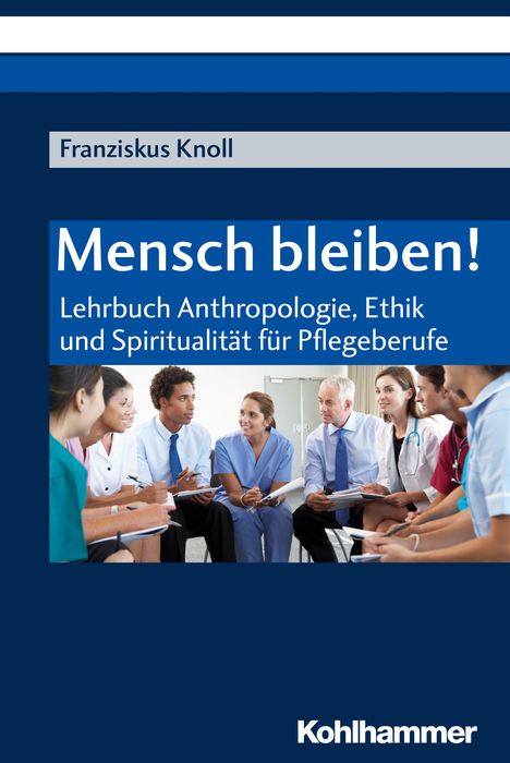Franziskus Knoll: Mensch bleiben!, Buch