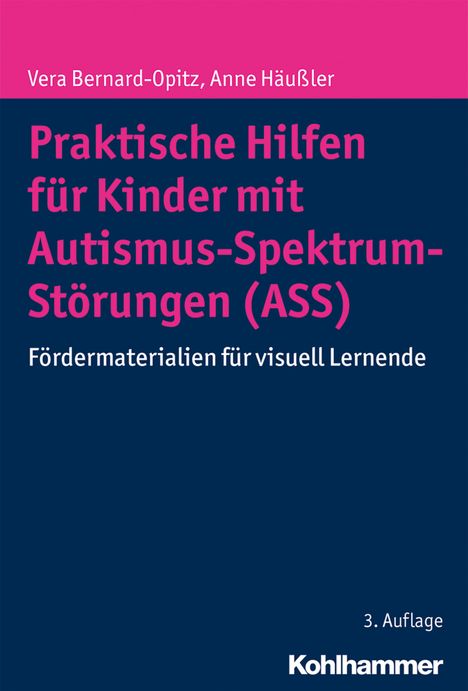 Vera Bernard-Opitz: Bernard-Opitz, V: Praktische Hilfen für Kinder mit ASS, Buch
