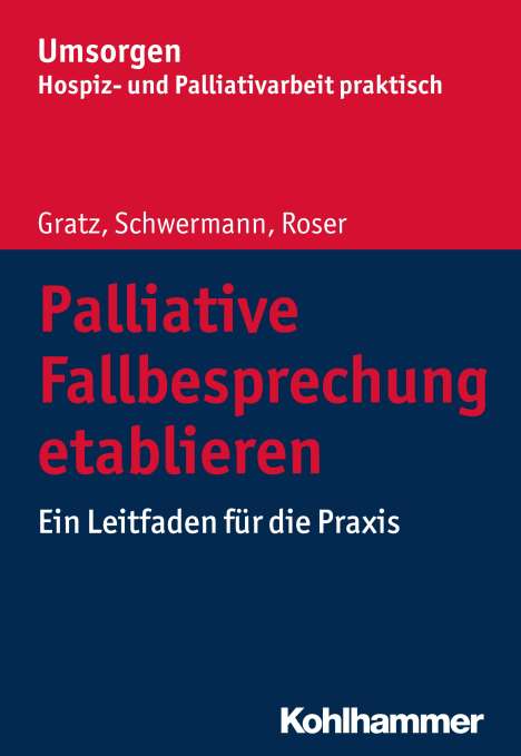 Margit Gratz: Palliative Fallbesprechung etablieren, Buch