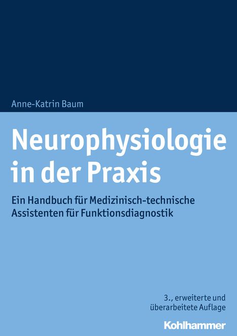 Anne-Katrin Baum: Baum, A: Neurophysiologie in der Praxis, Buch