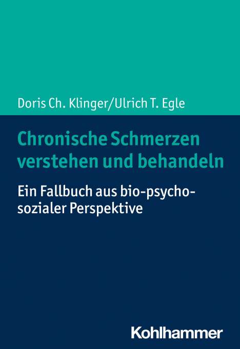 Doris Ch. Klinger: Chronische Schmerzen verstehen und behandeln, Buch