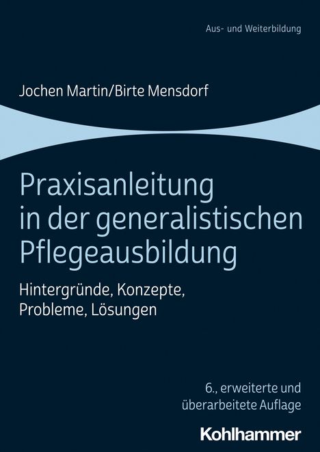 Jochen Martin: Praxisanleitung in der generalistischen Pflegeausbildung, Buch