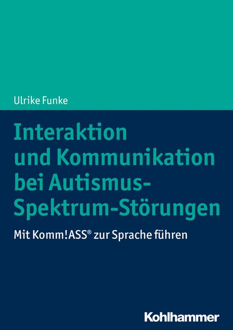 Ulrike Funke: Funke, U: Interaktion und Kommunikation bei Autismus, Buch