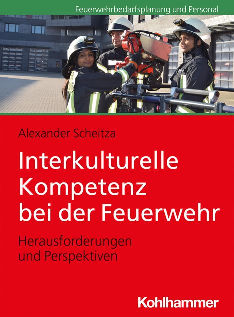 Alexander Scheitza: Interkulturelle Kompetenz bei der Feuerwehr, Buch