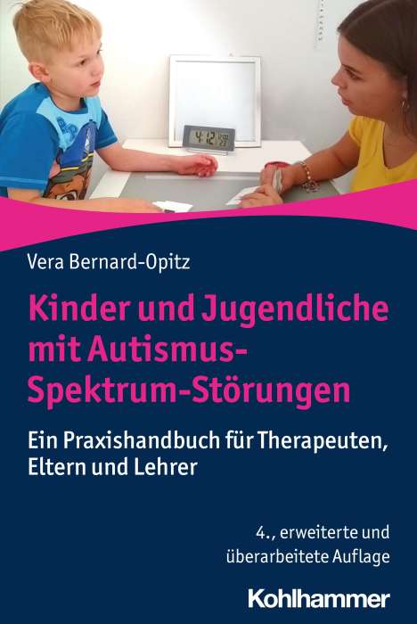 Vera Bernard-Opitz: Kinder und Jugendliche mit Autismus-Spektrum-Störungen, Buch