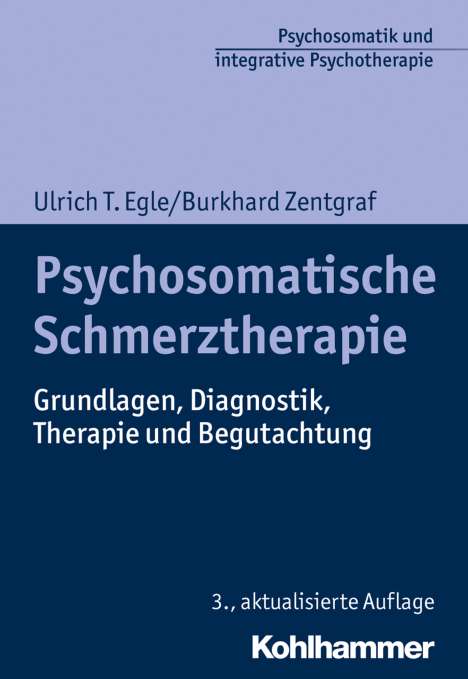 Ulrich T. Egle: Psychosomatische Schmerztherapie, Buch