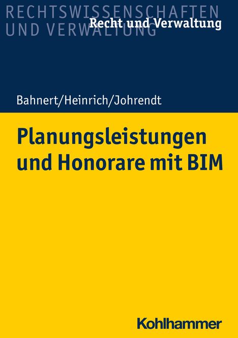 Thomas Bahnert: Bahnert, T: Planungsleistungen und Honorare mit BIM, Buch