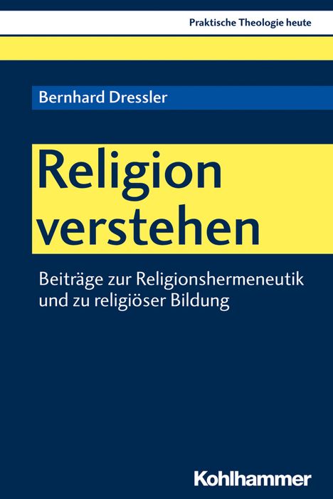 Bernhard Dressler: Dressler, B: Religion verstehen, Buch