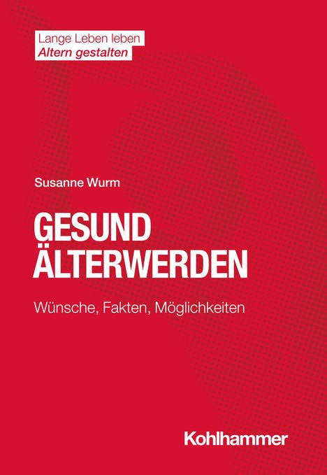 Susanne Wurm: Gesund Älterwerden, Buch