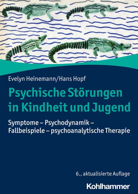Evelyn Heinemann: Psychische Störungen in Kindheit und Jugend, Buch