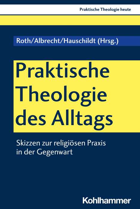 Praktische Theologie des Alltags, Buch