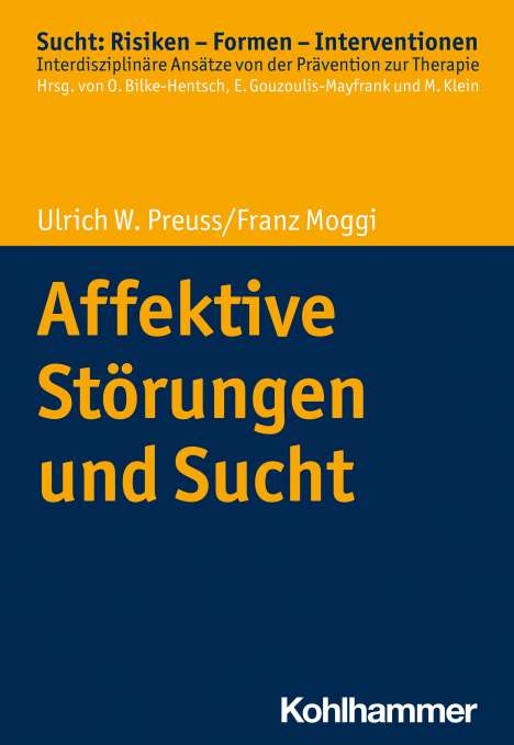 Ulrich W. Preuss: Affektive Störungen und Sucht, Buch