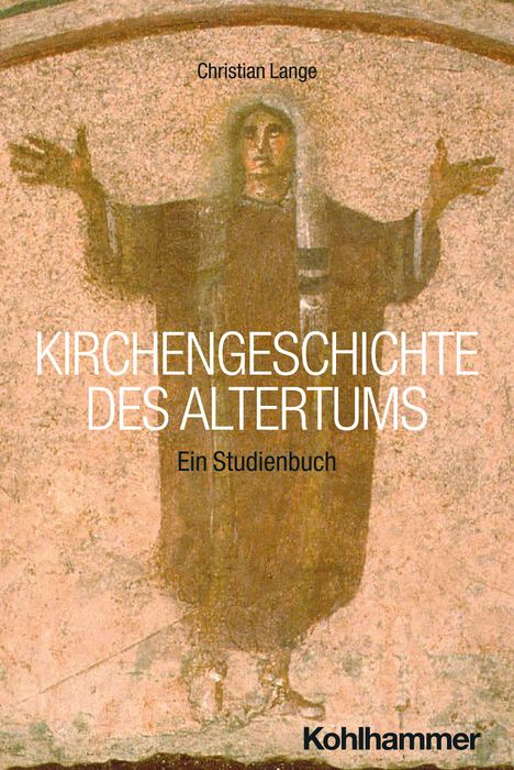 Christian Lange (geb. 1974): Kirchengeschichte des Altertums, Buch