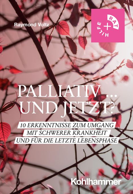 Raymond Voltz: Palliativ ... und jetzt?, Buch